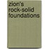 ZION's ROCK-SOLID FOUNDATIONS