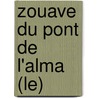Zouave Du Pont De L'Alma (Le) door Roger Bordier