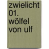 Zwielicht 01. Wölfel von Ulf door Eric Corbeyran