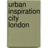 urban inspiration city London door Wolfgang Seifert