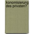 konomisierung des Privaten?
