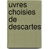 uvres Choisies De Descartes