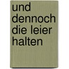 Und Dennoch Die Leier Halten door Hugo Ernst Käufer