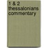 1 & 2 Thessalonians Commentary