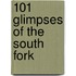 101 Glimpses of the South Fork
