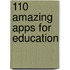 110 Amazing Apps For Education
