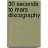 30 Seconds To Mars Discography