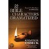 52 Bible Characters Dramatized