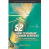 52 New Testament Sermon Starte by Spiros Zodhiates
