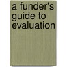 A Funder's Guide to Evaluation door Peter York