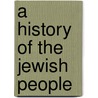 A History Of The Jewish People by Professor Peter Prifti