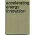 Accelerating Energy Innovation