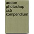 Adobe Photoshop Cs5 Kompendium