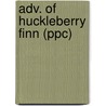 Adv. Of Huckleberry Finn (Ppc) by Mark Swain