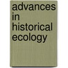 Advances In Historical Ecology by William L. Balee