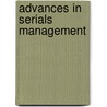 Advances In Serials Management by Hepfer