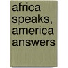 Africa Speaks, America Answers door Robin D.G. Kelley