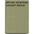 African-American Concert Dance
