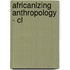 Africanizing Anthropology - Cl