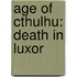 Age Of Cthulhu: Death In Luxor