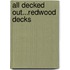All Decked Out...Redwood Decks