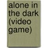 Alone In The Dark (Video Game)