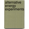Alternative Energy Experiments by Schyrlet Cameron