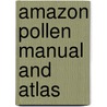 Amazon Pollen Manual And Atlas by P. de Oliveira