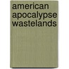 American Apocalypse Wastelands door Nova