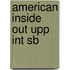 American Inside Out Upp Int Sb