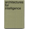 Architectures For Intelligence door Lehn Van