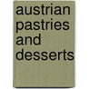 Austrian Pastries and Desserts by Maria Wiesmüller