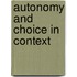 Autonomy and Choice in Context