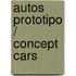 Autos prototipo / Concept Cars