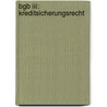 Bgb Iii: Kreditsicherungsrecht door Karl-Heinz Muscheler