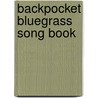 Backpocket Bluegrass Song Book door Wayne Erbsen