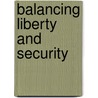 Balancing Liberty And Security door Kate Moss
