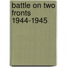 Battle On Two Fronts 1944-1945 by Concord Concord