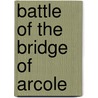 Battle of the Bridge of Arcole door John McBrewster