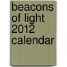 Beacons of Light 2012 Calendar door Brush Dance Publishing