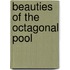 Beauties Of The Octagonal Pool