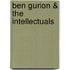 Ben Gurion & The Intellectuals
