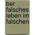 Ber Falsches Leben Im Falschen