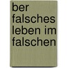 Ber Falsches Leben Im Falschen door Malte G. Rtner