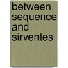 Between Sequence and Sirventes door Catherine Leglu