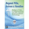 Beyond Pills, Knives & Needles door Dr. Crosby Charles J.