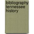 Bibliography Tennessee History