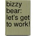 Bizzy Bear: Let's Get To Work!