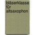 Bläserklasse für Altsaxophon