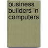 Business Builders in Computers door Nathan Aaseng